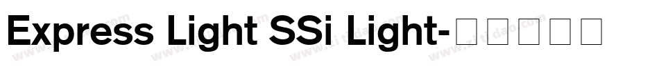 Express Light SSi Light字体转换